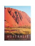 Australië  - ontdekking van een continent- - Australië  - ontdekking van een continent-