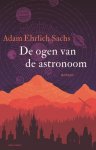 Adam Ehrlich Sachs - De ogen van de astronoom