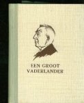 Offringa, B. - Een groot Vaderlander Offringa, B. - Een groot Vaderlander