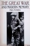 Fussell, Paul - The Great War and Modern Memory