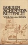 AALDERS, WILLEM - Boeren Schippers Buitenlui. Gasselternijveen  nostalgisch beschreven