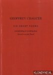 Chaucer, Geoffrey & Tweel, Gerard van den (met inleiding en vertaling door) - Six Short Poems