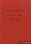 Chaucer, Geoffrey & Tweel, Gerard van den (met inleiding en vertaling door) - Six Short Poems