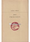 Kahlil Gibran - De profeet Kahlil Gibran - De profeet
