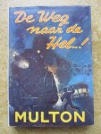 Multon, Edward - DE WEG NAAR DE HEL..!