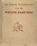 Melchior, A. - De eerste walvisvaart van de 'Willem Barendsz'