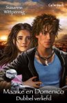 Susanne Wittpennig - Maaike & Domenico 7 -   Dubbel verliefd