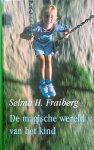 Fraiberg - Magische Wereld Van Het Kind