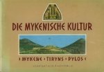 Kontorlis, Konstantinos P. - Die Mykenische Kultur