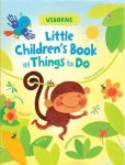 Fiona Watt, Fiona Watt - Little Children's Book of Things to Do