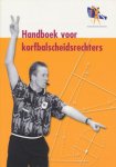 Franquemont, Ralph von / Jong, Marjan de e.a. - Handboek voor korfbalscheidsrechters.