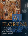 D. E. H. de Boer , Erik H. P. Cordfunke , H. Sarfatij 267799 - WI Florens - De Hollandse graaf Floris V in de samenleving van de 13de eeuw