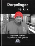 Piet Slooten, Piet /Tom Taam/ Jos Twint en Fré Harmsen. - Dorpelingen te kijk : Rijpers en Grafters bijzonder en toch gewoon / De Rijper IJsclub Piet Slooten, Piet /Tom Taam/ Jos Twint en Fré Harmsen. - Dorpelingen te kijk : Rijpers en Grafters bijzonder en toch gewoon / De Rijper IJsclub