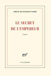 Amélie de Bourbon Parme - Le secret de l'empereur