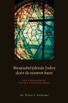 Siebesma, Dr. Pieter A. - Siebesma, Dr. Pieter A.-Messiasbelijdende Joden door de eeuwen heen Siebesma, Dr. Pieter A. - Siebesma, Dr. Pieter A.-Messiasbelijdende Joden door de eeuwen heen