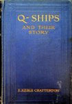 Keble-Chatterton, E - Q-ships, and their story