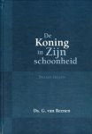 Reenen, Ds. G. van - De Koning in Zijn schoonheid