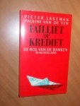 Lakeman, P;  Ven, Pauline van de - Failliet op Krediet. De rol van de banken in Nederland