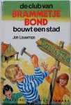 Louwman Jan; Illustrator: Straaten Gerard van - De club van Brammetje Bond bouwt een stad