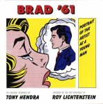 Roy Lichtenstein, Tony Hendra - Brad '61 portrait of the artist as a young man
