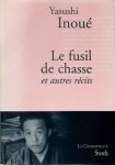 Yasushi Inoue 161735 - Le fusil de chasse et autres récits