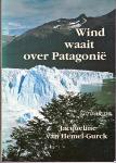 Hemel Gurck, Jacqeuline - Wind waait over patagonie