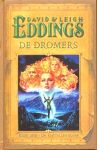 Eddings , David . & Leigh Eddings . [ isbn 9789022542965 ] - Het De Kristallen Kloof  . / Derde Boek . ( De Dromers . )