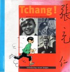 COBLENCE, J.M. & TCHANG LIFEI - TCHANG Biografie van een man die Hergé inspireerde