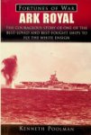 Poolman, K - Ark Royal 1937 The Courageous Story of one of the Best-Loved and Best-Fought Ships to Fly the White Ensign