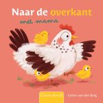 Esther van den Berg - Clavis peuter - Naar de overkant met mama
