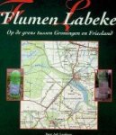 Landman, A - Flumen Labeke Op de grens tussen Groningen en Friesland