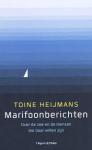 Heijmans, Toine - Marifoonberichten  -  Over de zee en de mensen die daar willen zijn