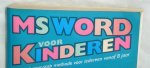 Stuur, Addo - MS Word voor kinderen / druk 1
