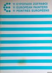 Geirlandt, Karel J. & Suzanne Page & Dieter Honisch (introduction) - 11 Peintres Européens = 11 European Painters