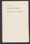 Popma, Murk A.J. - Aardse verhalen, opgravingen uit het verleden
