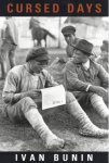 BUNIN, IVAN. - Cursed Days. The Nobel Prize winner's gripping civil war Diaries.