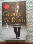 Bush, George - Cruciale beslissingen