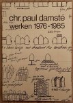 DAMSTÉ, CHR. PAUL - FRITS BLESS. - Christiaan Paul Damsté werken van 1963 tot 1975.