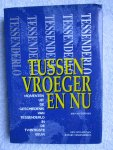 Thienen, Jos Van - Tussen vroeger en nu. Tessenderlo in de twintigste eeuw.