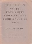 Agt, J.J.F.W. (red.) - Bulletin van de Koninklijke Nederlandsche Oudheidkundige Bond. Jubileumnummer. Zesde serie. Jrg. 12, afl. 1