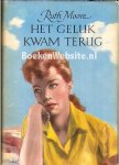 Moore, Ruth - Het geluk kwam terug