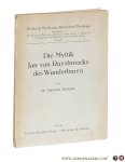 Dolezich, Dr. Gabriele. - Die Mystik Jan van Ruysbroecks des Wunderbaren.