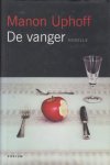 Uphoff (Utrecht, 20 december 1962), Manon - De vanger - novelle over een gepassioneerd melodrama. Uphoff (Utrecht, 20 december 1962), Manon - De vanger - novelle over een gepassioneerd melodrama.