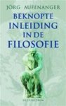 Jörg Aufenanger & Henk Hoeks - Beknopte inleiding in de filosofie