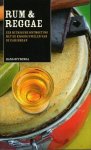 OFFRINGA, Hans - Rum & Reggae. Een ritmische ontmoeting met de kroonjuwelen van de Caribbean