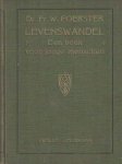 Foerster, Fr. W. - Levenswandel. Een boek voor jonge menschen