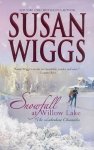 Susan Wiggs - Snowfall at Willow Lake: Bk. 4