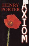 Porter, Henry - Axiom