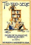 Henty, G.A. - Door de russische sneeuwvelden Henty, G.A. - Door de russische sneeuwvelden