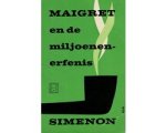 Georges Simenon - Maigret en de miljoenenerfenis - Georges Simenon Georges Simenon - Maigret en de miljoenenerfenis - Georges Simenon